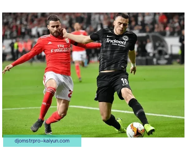 德甲法兰克福近期表现稳健，欧战前景值得关注